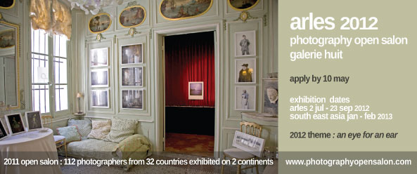 Arles 2012 Photography Open Salon Apply Now! Arles 2012 Photography Open Salon Apply Now!