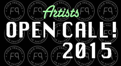 Field Projects WINTER 2015 OPEN CALL Field Projects WINTER 2015 OPEN CALL