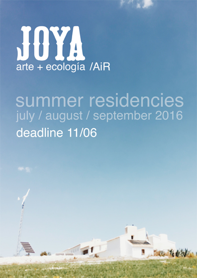 Joya: arte + ecología / Joya: AiR Joya: arte + ecología / Joya: AiR
