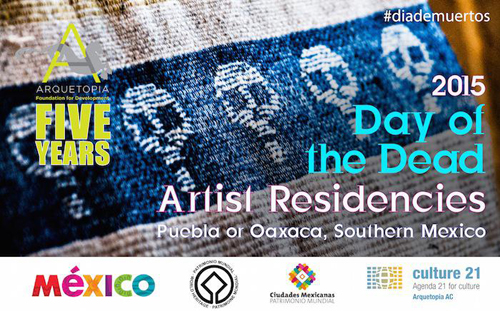 Day of the Dead Artist Residencies 2015 Day of the Dead Artist Residencies 2015